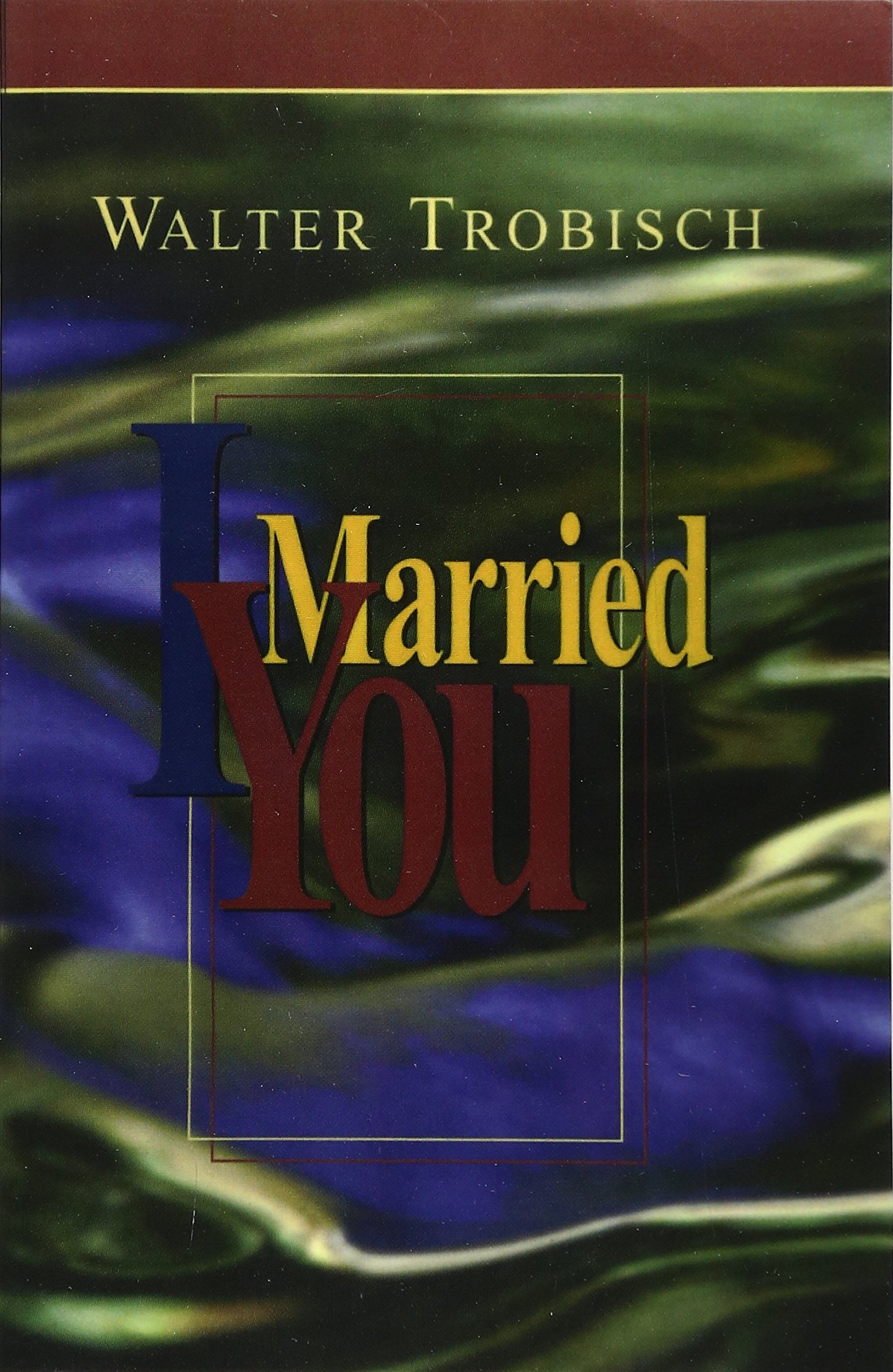 i married you by walter trobisch free pdf